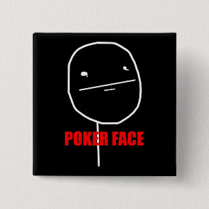 Poker Face Meme Button