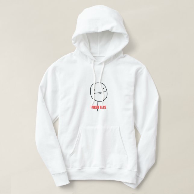 Poker Face Meme Hoodie (Design Front)