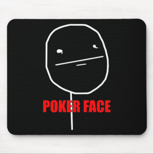Poker Face Meme Mouse Pad