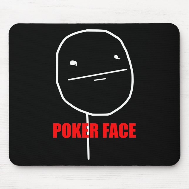 Poker Face Meme Mouse Pad (Front)