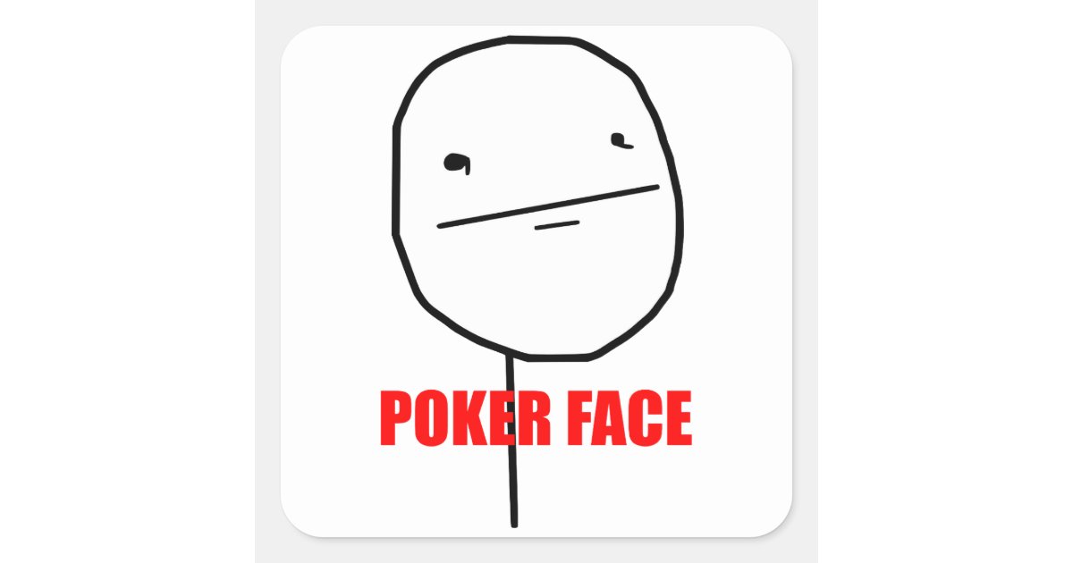 Poker face это. Покер фейс. Стикер Покер фейс.