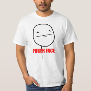 Poker Face Meme T-Shirt