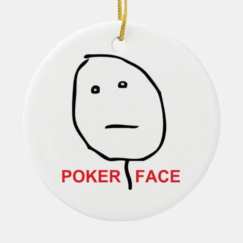 Poker Face Rage Face Meme Ceramic Ornament