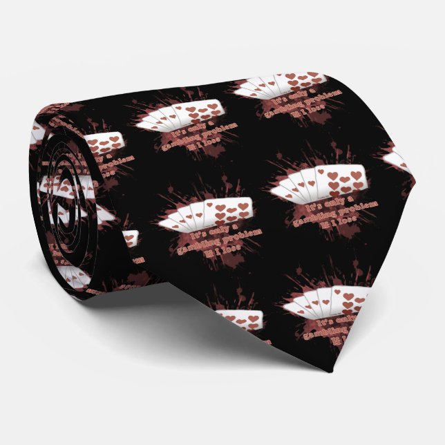 Poker Gambling Problem Neck Tie (Rolled)