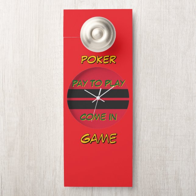 Poker Game Pay To Play  Door Hanger (On Knob)