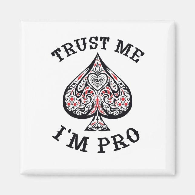 Poker Gamer Funny Quote Design Magnet (Front)