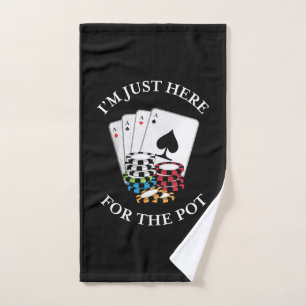 Poker I Am Just Here For The Pot Hand Towel
