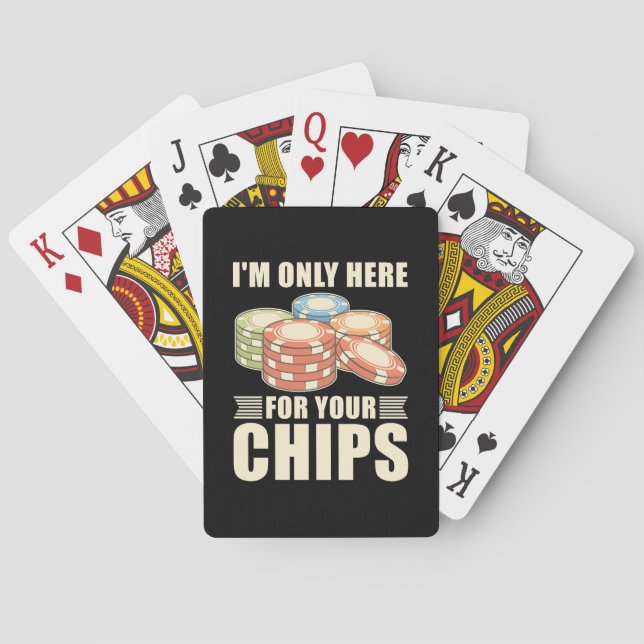 Poker I Am Only Here For Your Chips Cards (Back)