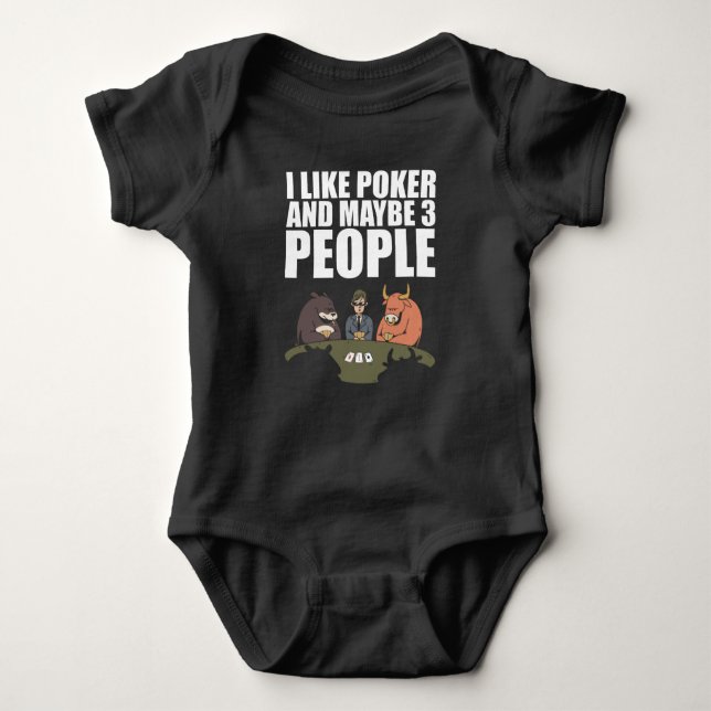 Poker - I Like Poker And Maybe 3 People Baby Bodysuit (Front)