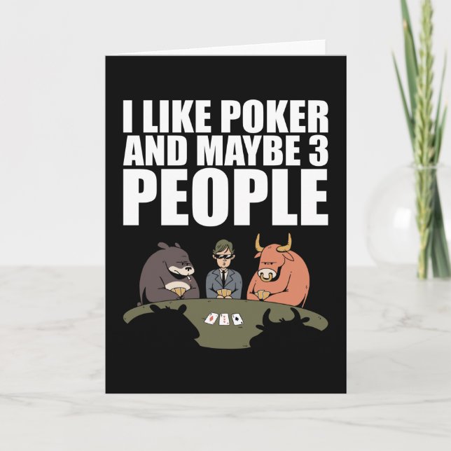 Poker - I Like Poker And Maybe 3 People Card (Front)