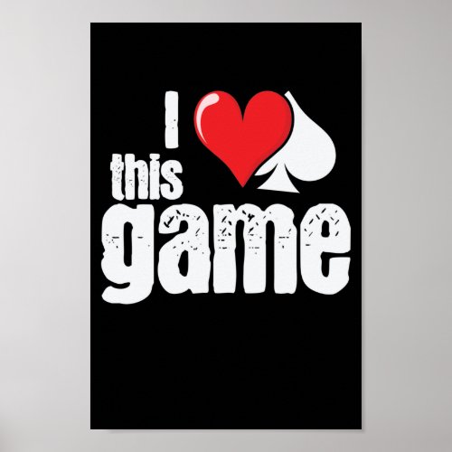 Poker I Love This Game Herz und Pik Poker Poster