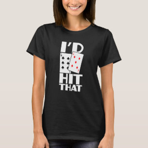 Poker Id Hit That Gambling Texas Hold Em Card Game T-Shirt