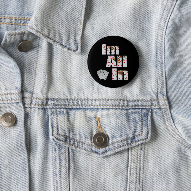 Poker Im All In, Button Badge (In Situ)
