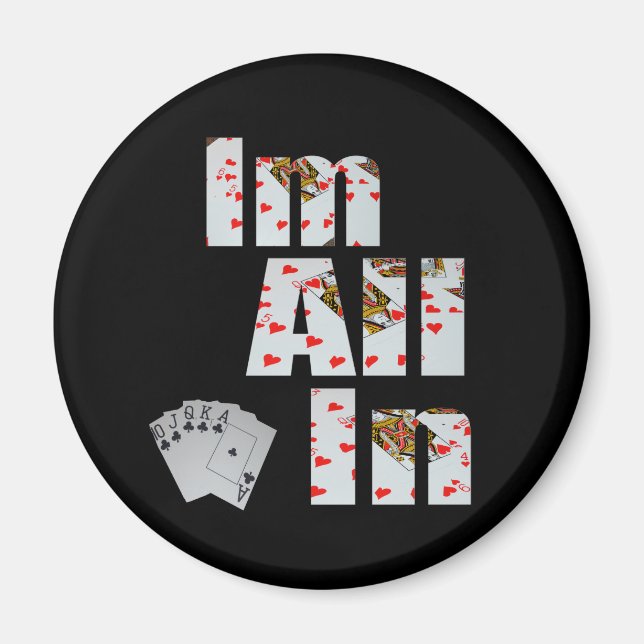 Poker Im All In, Fridge Magnet (Front)