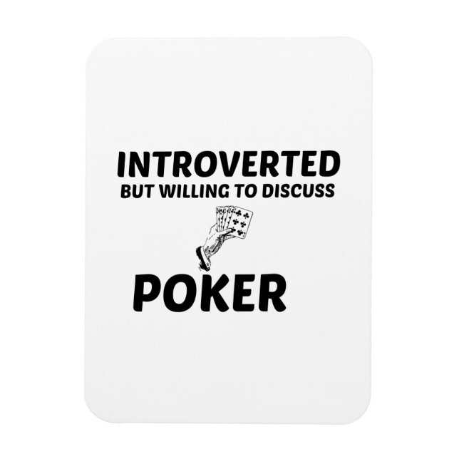 POKER INTROVERTED BUT WILLING TO DISCUSS MAGNET (Vertical)