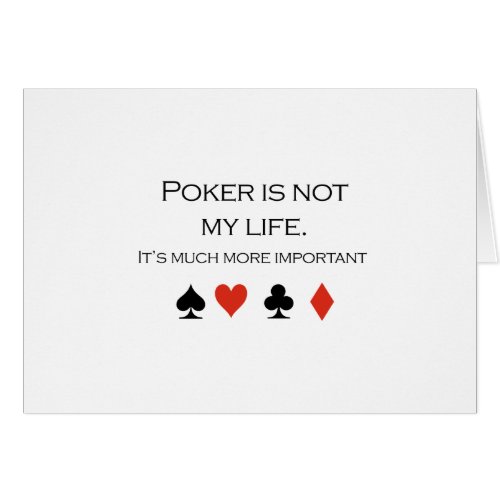 Poker is not my life T_shirt