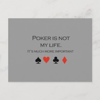 Poker Is Not My Life T-shirt Postcard by Shirtuosity at Zazzle