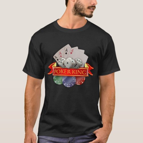Poker King _ Cards Dices Chips T_Shirt