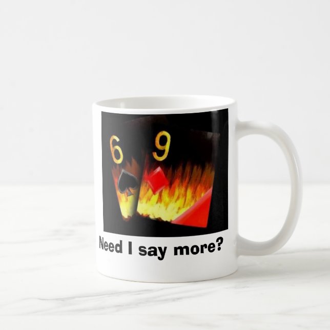 Poker  Mug Cup by Teo Alfonso "NEED I SAY MORE?" (Right)