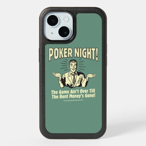 Poker Night The Game Aint Over iPhone 15 Case