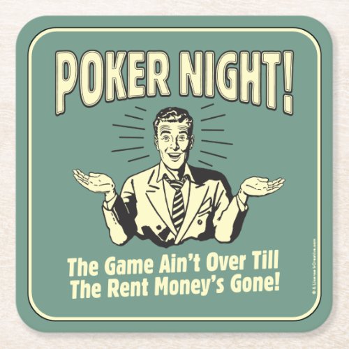Poker Night The Game Aint Over Square Paper Coaster