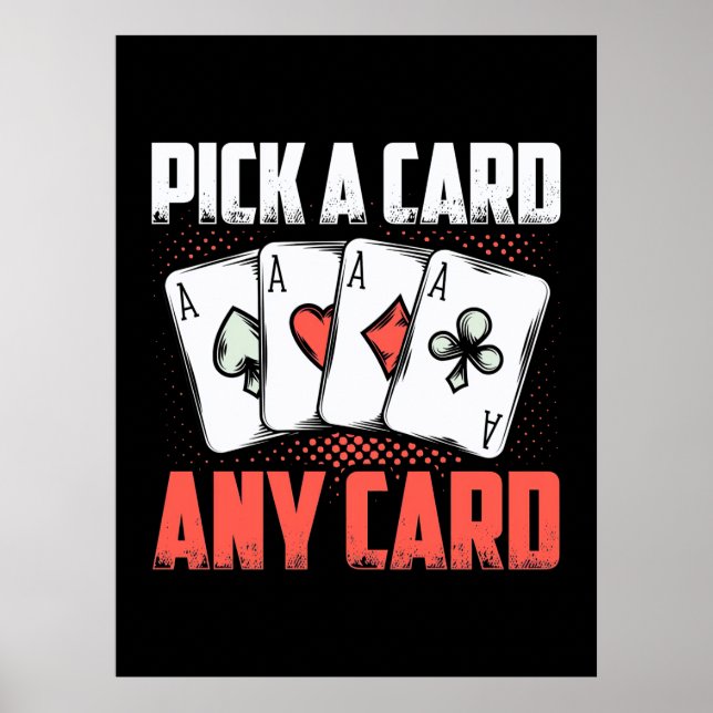 Poker Pick A Card Any Card Poster (Front)
