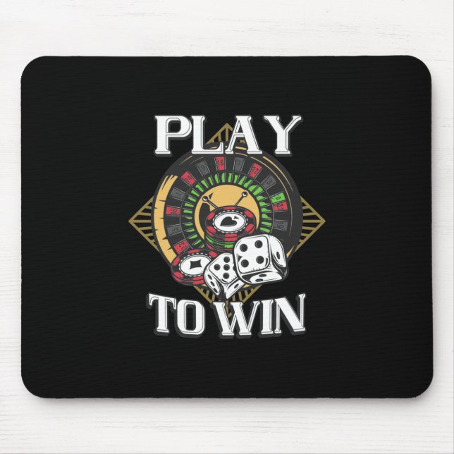 Poker Play To Win Mouse Pad (Front)