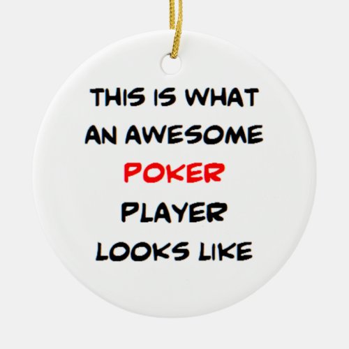 poker player awesome ceramic ornament