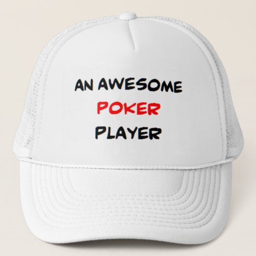 poker player awesome trucker hat