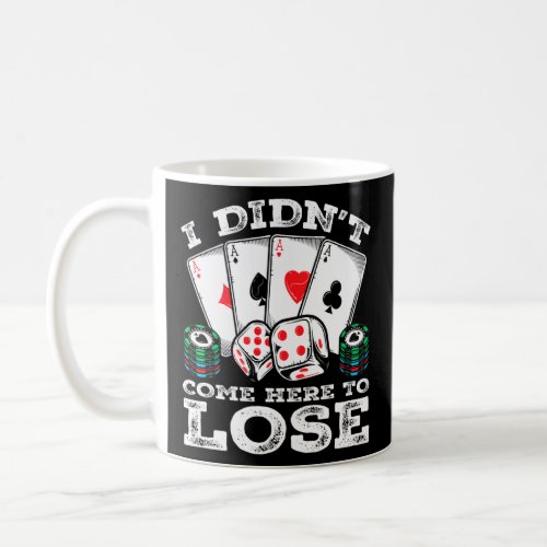 Poker Player Quote Texas Holdem Gambler Humor Prem Coffee Mug