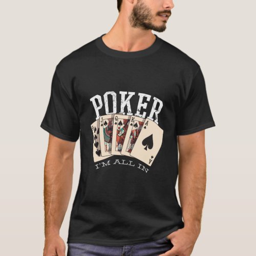 Poker Quote for Gambler T_Shirt