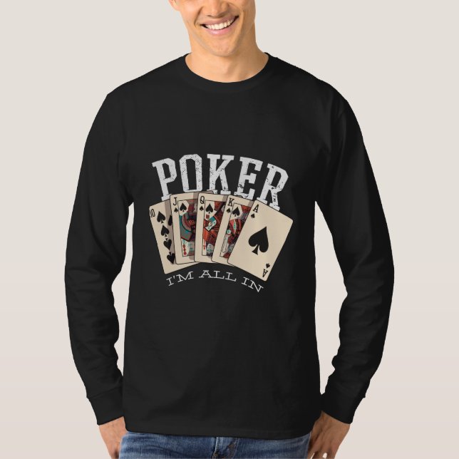 Poker Quote for Gambler T-Shirt (Front)