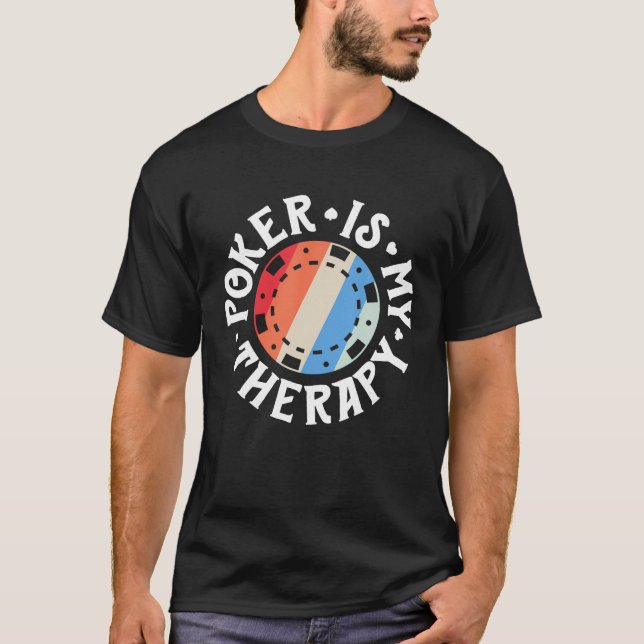 Poker Shirts For Men Women Poker Is My Therapy Car (Front)
