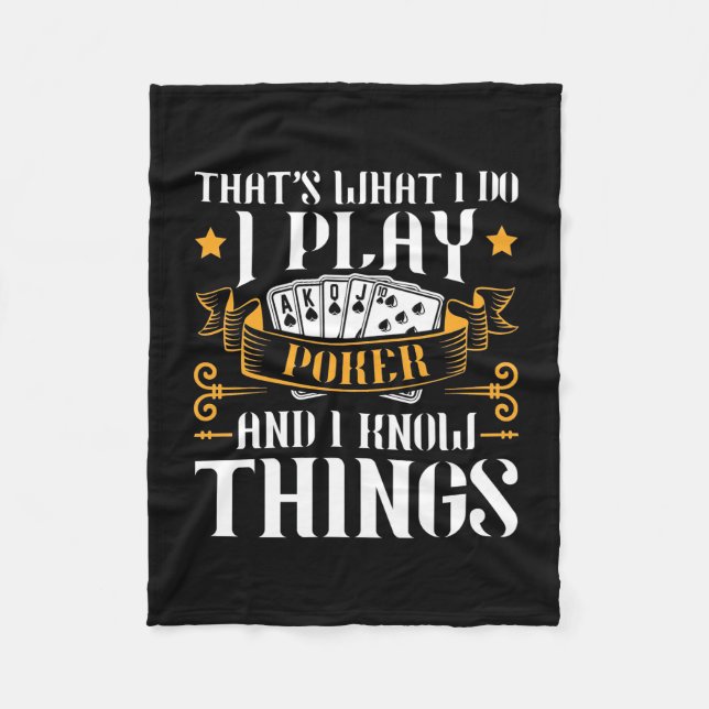 Poker That Is What I Play Fleece Blanket (Front)