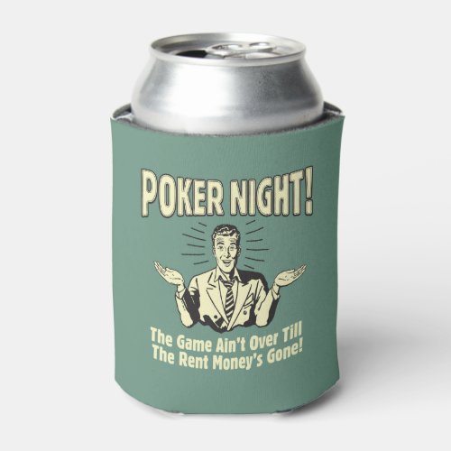Poker The Game Aint Over Can Cooler