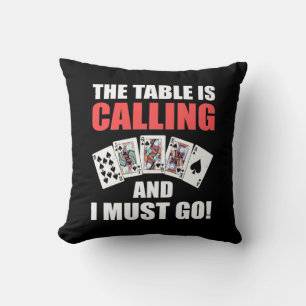 Poker The Table Is Calling Throw Pillow