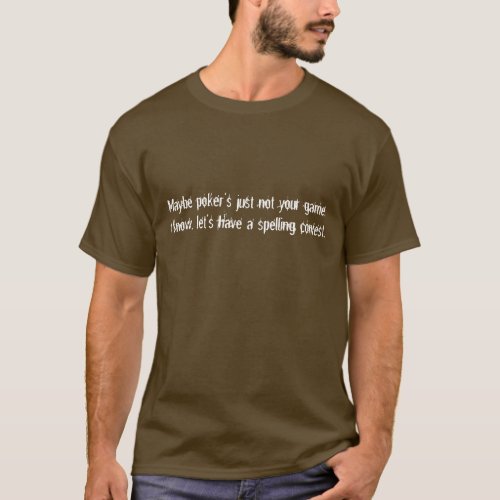 Poker Tombstone Spelling Contest Shirt