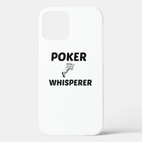 POKER WHISPERER iPhone 12 PRO CASE