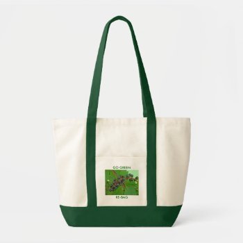 Pokeweed Berries  Go Green  Re-bag Tote by CarolsCamera at Zazzle