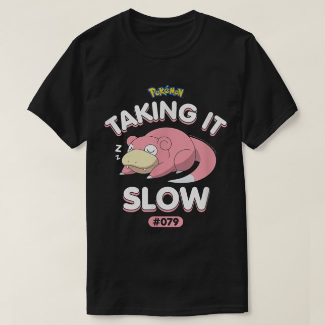 Pokmon  Slowpoke Taking It Slow  T-Shirt (Design Front)