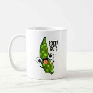 Pokra Dots Funny Okra Pun Coffee Mug
