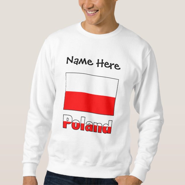 Poland and Polish Flag Personalized  Sweatshirt (Front)