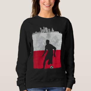 Poland Flag Lechia Roots Polska Soccer Polish Pols Sweatshirt