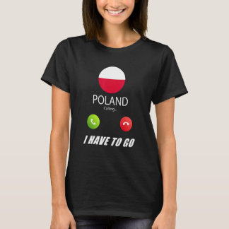 Poland Flag Souvenir Poland Is Calling Is Calling T-Shirt