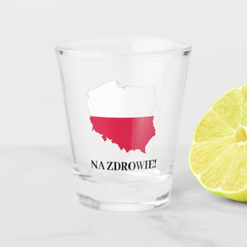 Poland Polish Flag Map Na Zdrowie Cheers Shot Glass