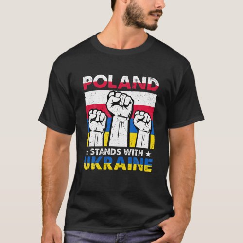 Poland Stands With Ukraine Support T_Shirt