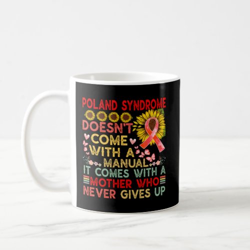 Poland Syndrome Awareness Mom Warrior Coffee Mug