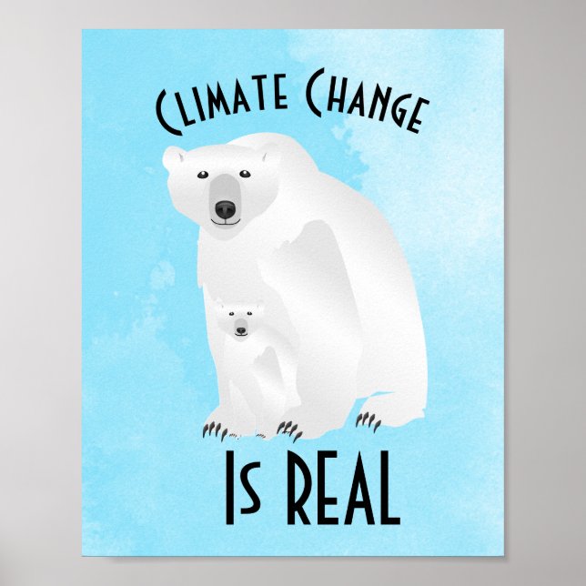 Polar Bear Climate Change is Real Protest Blue Poster (Front)