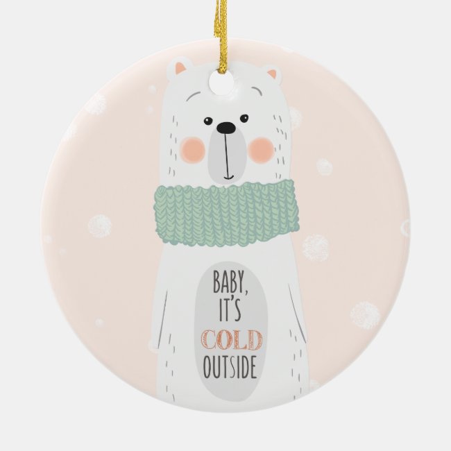 Polar bear | Cold outside Cute Christmas ornament
