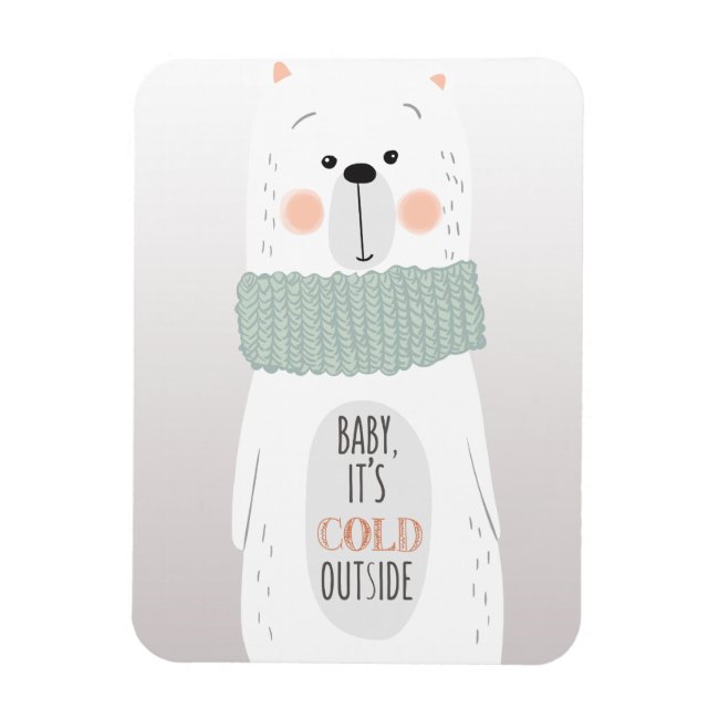 Polar bear - Cold outside - Fun Christmas Magnet